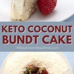 Pinterest collage for keto coconut bundt cake.