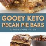 Pinterest collage for keto pecan pie bars.