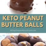 Pinterest collage for keto peanut butter balls.