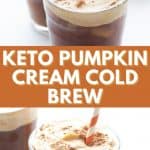 Pinterest collage for keto pumpkin cream cold brew