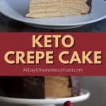 Pinterest collage for keto crepe cake.