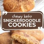 Two photo Pinterest collage for Keto Snickerdoodle Cookies.