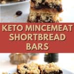 Pinterest collage for keto mincemeat shortbread bars.
