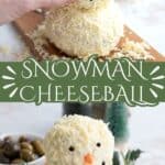 Two photo Pinterest collage for Snowman Cheeseball.