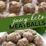 Two photo Pinterest collage for keto meatballs.