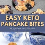 Pinterest collage for keto blueberry pancake bites.