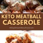 Pinterest collage for keto meatball casserole.