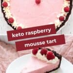 Two photo Pinterest collage for Keto Raspberry Mousse Tart.