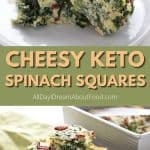 Pinterest collage for cheesy spinach squares.