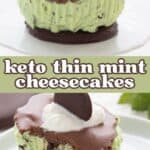 Two photo Pinterest collage for Keto Thin Mint Cheesecakes.