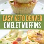 Two photo Pinterest collage for Keto Denver Omelet Muffins