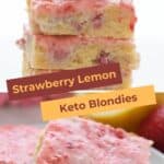 Two photo Pinterest collage for Keto Strawberry Lemon Blondies.