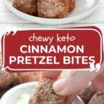 Two photo Pinterest collage for Keto Cinnamon Pretzel Bites.