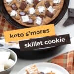 Pinterest collage for Keto S'mores Skillet Cookie.