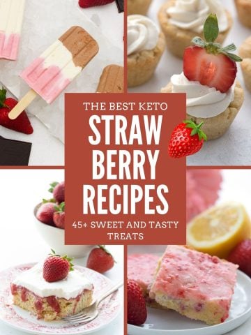 Titled image of The Best Keto Strawberry Recipes.