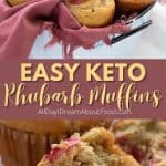 Pinterest collage for keto rhubarb muffins.