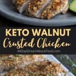 Pinterest collage for Keto Walnut Crusted Chicken.