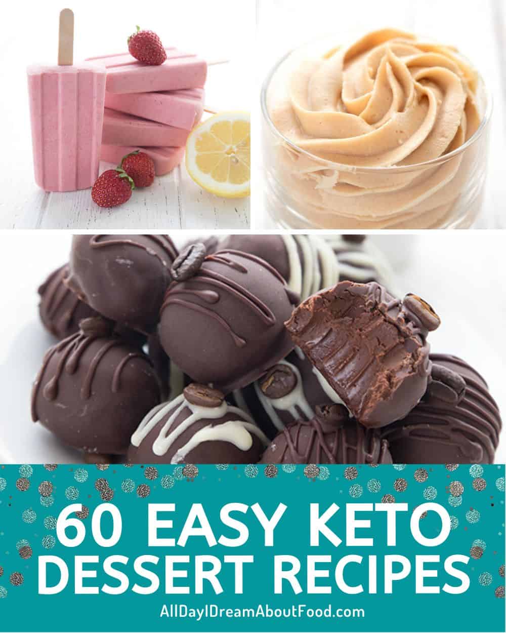 A collage of 3 easy keto dessert recipes with the title at the bottom.