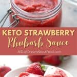Pinterest collage for keto strawberry rhubarb sauce.
