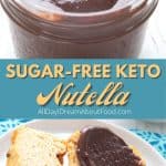 Pinterest collage for keto sugar free nutella.