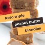 Pinterest collage for Keto Peanut Butter Blondies