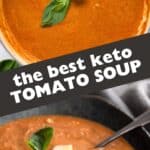 Two photo Pinterest collage for Keto Tomato Soup