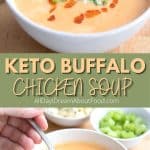 Pinterest collage for Keto Buffalo Chicken Soup.