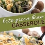 Two photo Pinterest collage for Keto Green Bean Casserole.