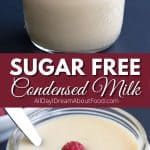 Pinterest collage for Sugar Free Condensed Milk.