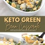 Pinterest collage for Keto Green Bean Casserole.