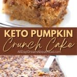 Pinterest collage for Keto Pumpkin Crunch Cake.