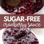 Two photo Pinterest collage for sugar-free cranberry sauce.