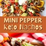 Pinterest collage for Mini Pepper Keto Nachos.