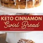 Pinterest collage for Keto Cinnamon Swirl Bread.