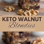 Pinterest collage for Keto Walnut Blondies.