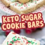 Two photo Pinterest collage for Keto Sugar Cookie Bars with the title in the center.