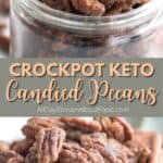 Pinterest collage for Keto Candied Pecans