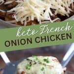 Two photo Pinterest collage for Keto French Onion Chicken.