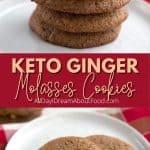 Pinterest collage for keto ginger molasses cookies.