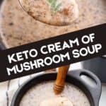 Two photo Pinterest collage for keto mushroom soup.