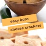 Two photo Pinterest collage for Keto Cheese Crackers.