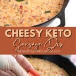 Pinterest collage for Keto Sausage Cheese Dip.
