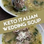 Two photo Pinterest collage for Keto Italian Wedding Soup.