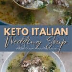 Pinterest collage for Keto Italian Wedding Soup.