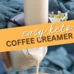 Two photo Pinterest collage for Keto Coffee Creamer.