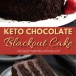 Pinterest collage for Keto Chocolate Blackout Cake.