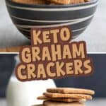 Two photo Pinterest collage for Keto Graham Crackers with the title in the center.