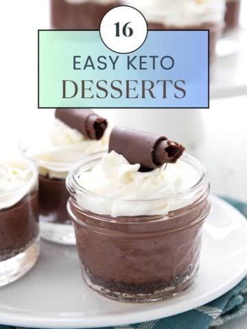 Photo of keto chocolate cream pies with title 16 Easy Keto Desserts.