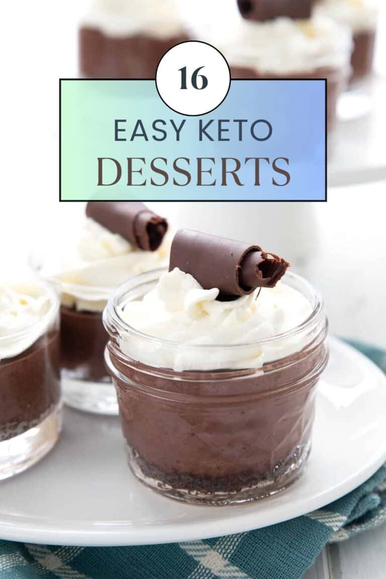 Photo of keto chocolate cream pies with title 16 Easy Keto Desserts.