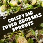 Pinterest collage for Air Fryer Brussels sprouts.